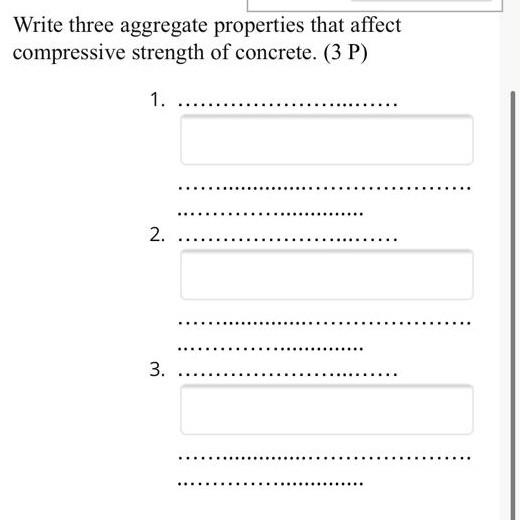 Write Three Aggregate Properties That Affect Compressive Strength Of Concrete 3 P 1 2 3 1