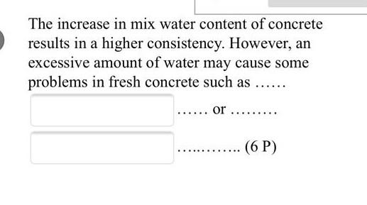 The Increase In Mix Water Content Of Concrete Results In A Higher Consistency However An Excessive Amount Of Water May 1