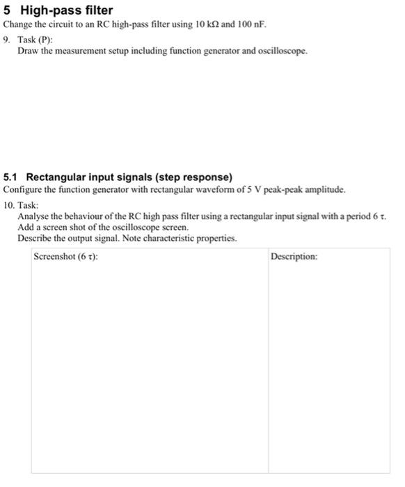 5 High Pass Filter Change The Circuit To An Rc High Pass Filter Using 10 K2 And 100 Nf 9 Task P Draw The Measuremen 1