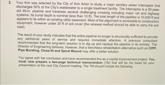 2 Your Firm Was Selected By The City Of Ann Arbor To Study A Major Sanitary Sewer Interceptor That Discharges 50 Of Th 1