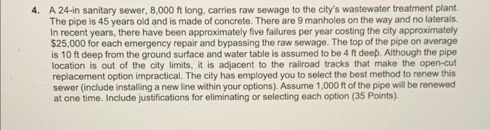 4 A 24 In Sanitary Sewer 8 000 Ft Long Carries Raw Sewage To The City S Wastewater Treatment Plant The Pipe Is 45 Ye 1