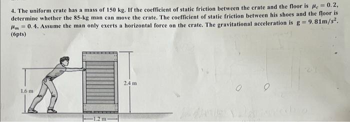 3 Draw The Sfd Bmd 7pts 6 Ft 3 Kip Ft 2 Kip Ft 3119 3 Ft 4 The Uniform Crate Has A Mass Of 150 Kg If The Co 2