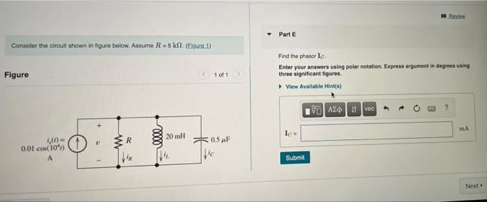 Part B Consider The Circuit Shown In Figure Below Assume R 5k Egure 1 Figure Find The Phasor V Enter Your Answers Usi 3