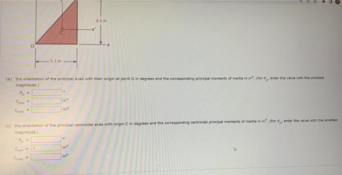 For The Triangle Shown Below Determine The Following 5 3 In A The Orientation Of The Principal Axes With Their Origin 2