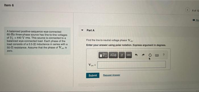Item 6 6 Of 12 Part A A Balanced Positive Sequence Wyo Connected 60 Hx Three Phase Source Has Line To Line Voltages Of V 1