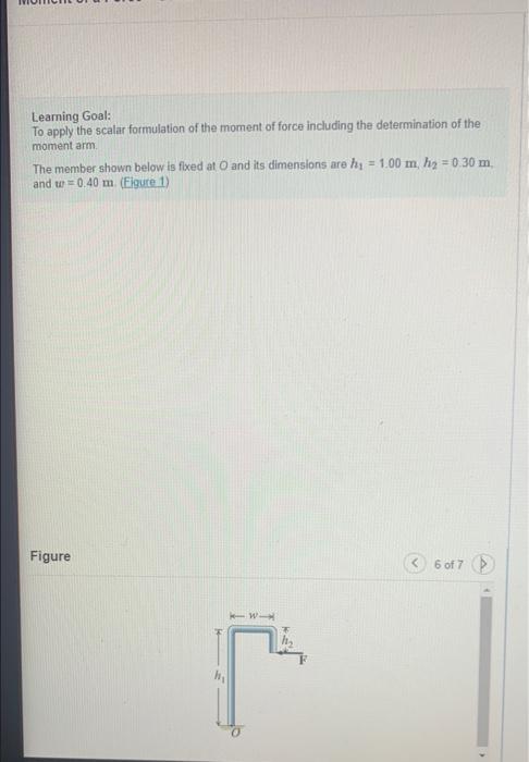 Learning Goal To Apply The Scalar Formulation Of The Moment Of Force Including The Determination Of The Moment Arm The 9