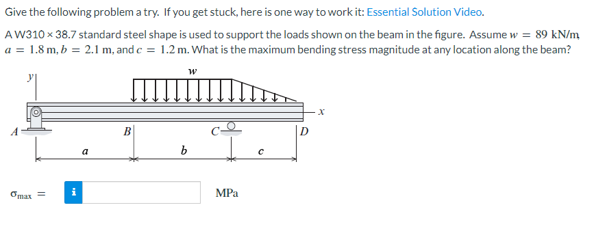 Give The Following Problem A Try If You Get Stuck Here Is One Way To Work It Essential Solution Video A W310 X 38 7 1