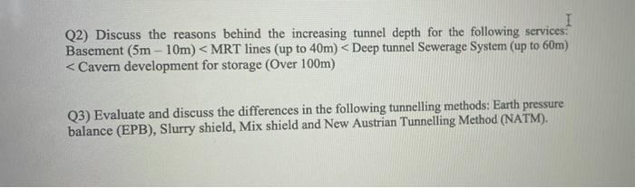 I Q2 Discuss The Reasons Behind The Increasing Tunnel Depth For The Following Services Basement 5m 10m Mrt Lines 1