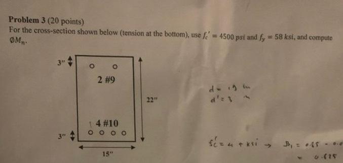 Problem 3 20 Points For The Cross Section Shown Below Tension At The Bottom Use Fe 4500 Psi And Fy 58 Ksi And C 1