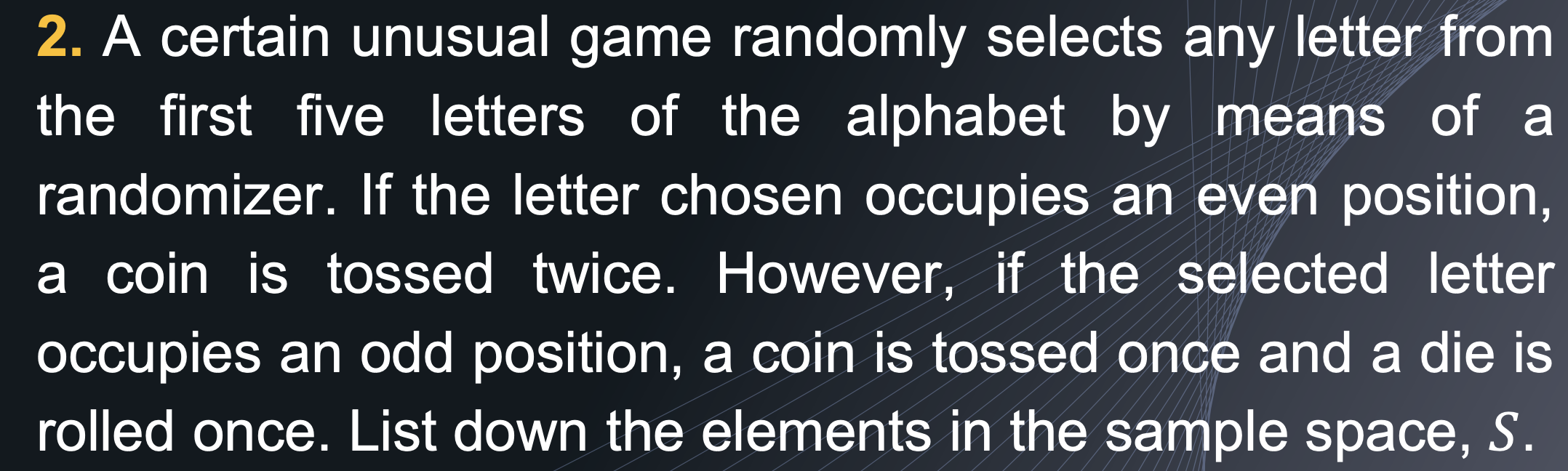 2 A Certain Unusual Game Randomly Selects Any Letter From The First Five Letters Of The Alphabet By Means Of A Randomiz 1