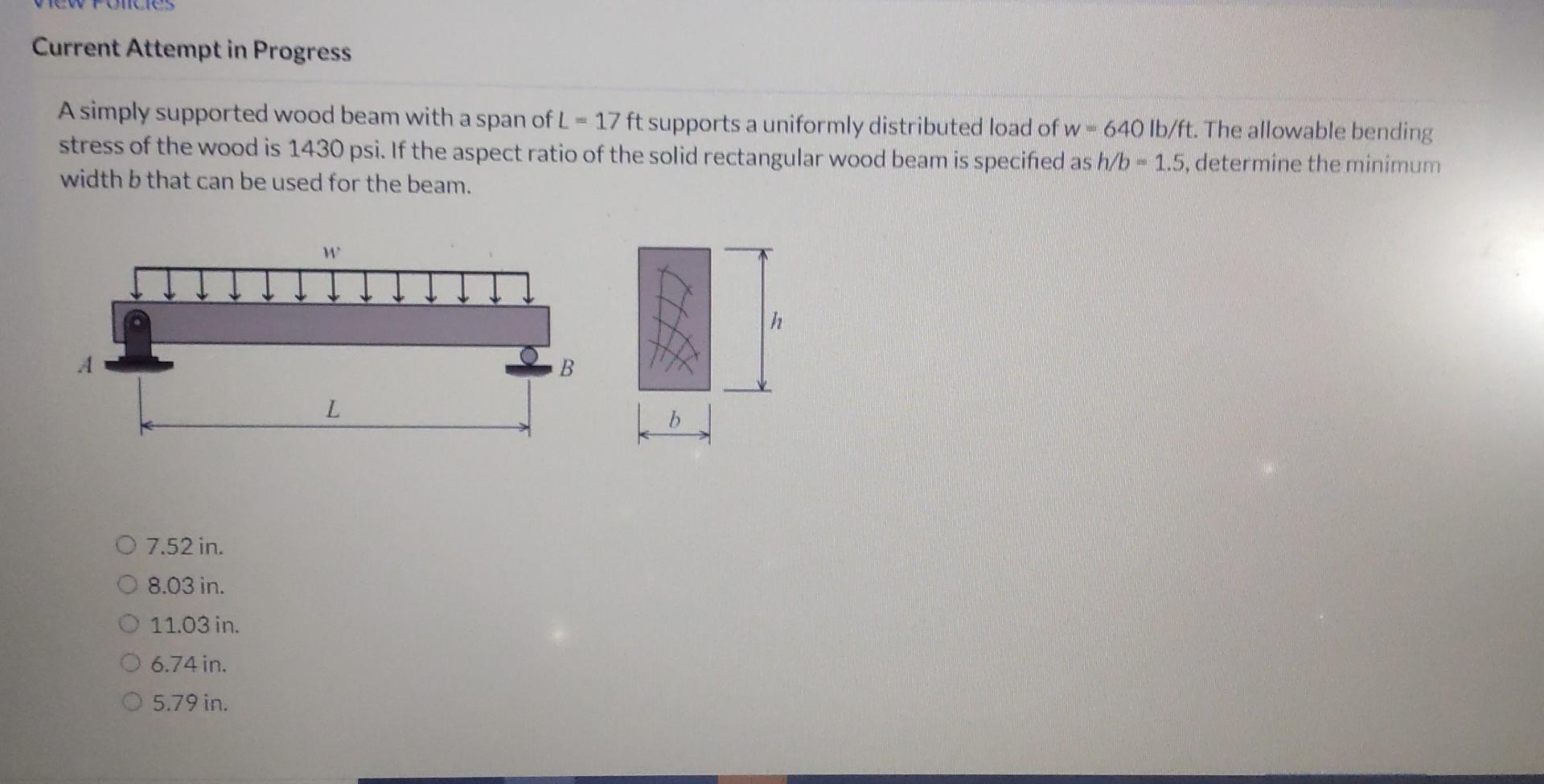Current Attempt In Progress A Simply Supported Wood Beam With A Span Of L 17 Ft Supports A Uniformly Distributed Load 1