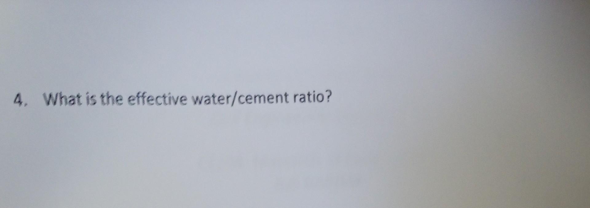 4 What Is The Effective Water Cement Ratio 1