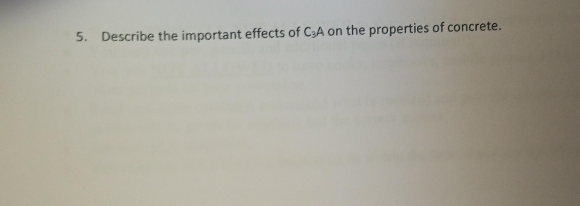 5 Describe The Important Effects Of C3a On The Properties Of Concrete 1