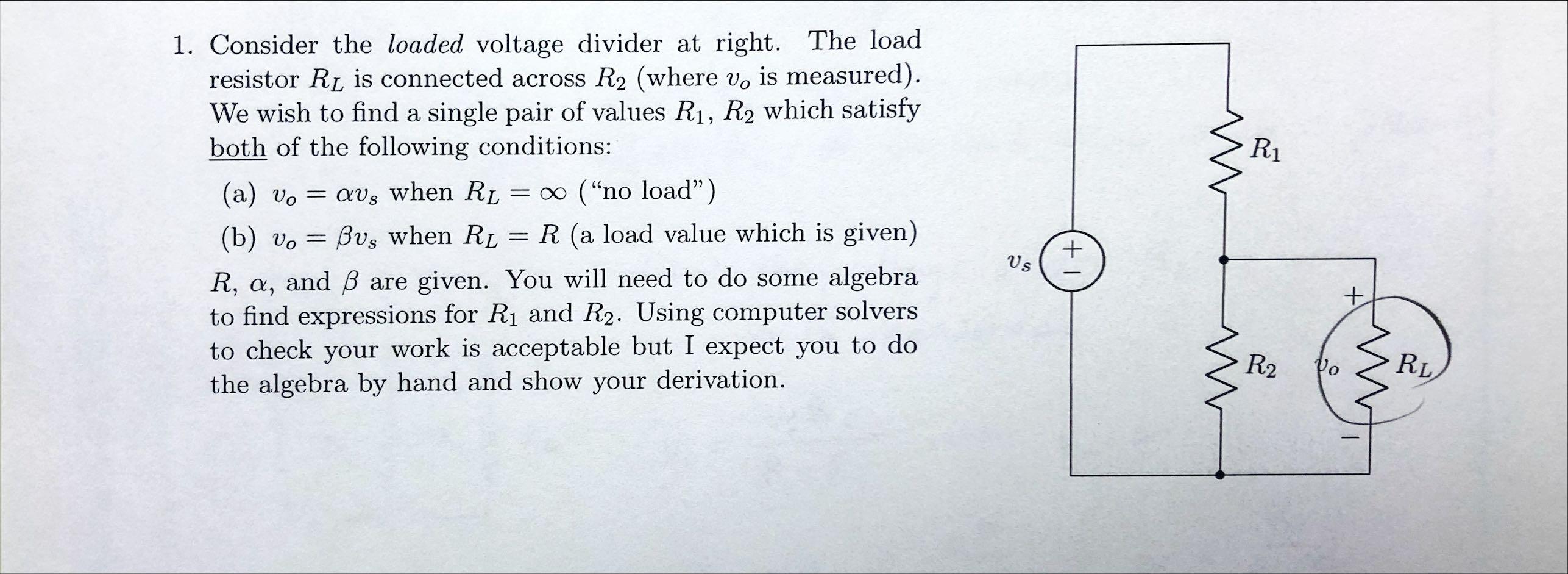M Ri 1 Consider The Loaded Voltage Divider At Right The Load Resistor Rl Is Connected Across R2 Where V Is Measure 1