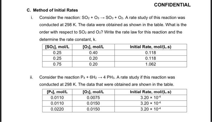 C Method Of Initial Rates I Consider The Reaction So2 O3 So3 O2 A Rate Study Of This Reaction Was Conducted At 1