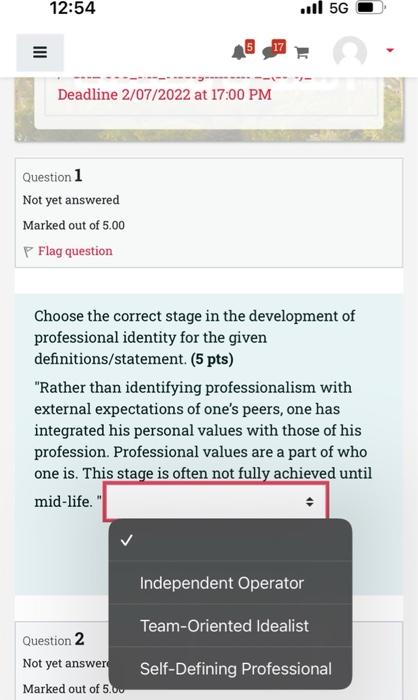 E 12 54 Deadline 2 07 2022 At 17 00 Pm Question 1 Not Yet Answered Marked Out Of 5 00 P Flag Question Ll 5g Choose The C 1