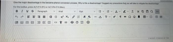 Give The Major Disadvantage In The Benzene Phenol Conversion Process Why Is This A Disadvantage Suggest Any Precaution 1