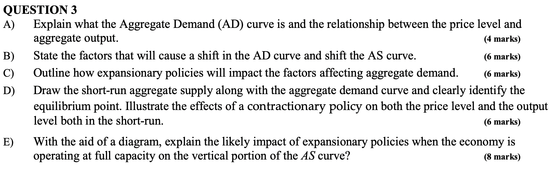 Question 3 A Explain What The Aggregate Demand Ad Curve Is And The Relationship Between The Price Level And Aggregate 1