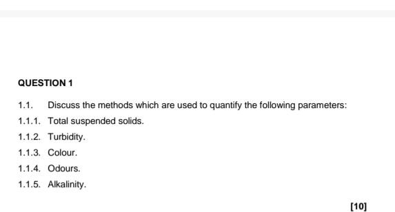 Question 1 1 1 Discuss The Methods Which Are Used To Quantify The Following Parameters 1 1 1 Total Suspended Solids 1