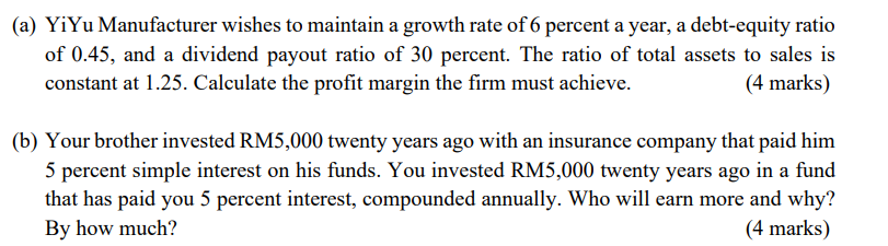 A Yiyu Manufacturer Wishes To Maintain A Growth Rate Of 6 Percent A Year A Debt Equity Ratio Of 0 45 And A Dividend 1