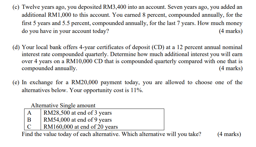 C Twelve Years Ago You Deposited Rm3 400 Into An Account Seven Years Ago You Added An Additional Rm1 000 To This Ac 1
