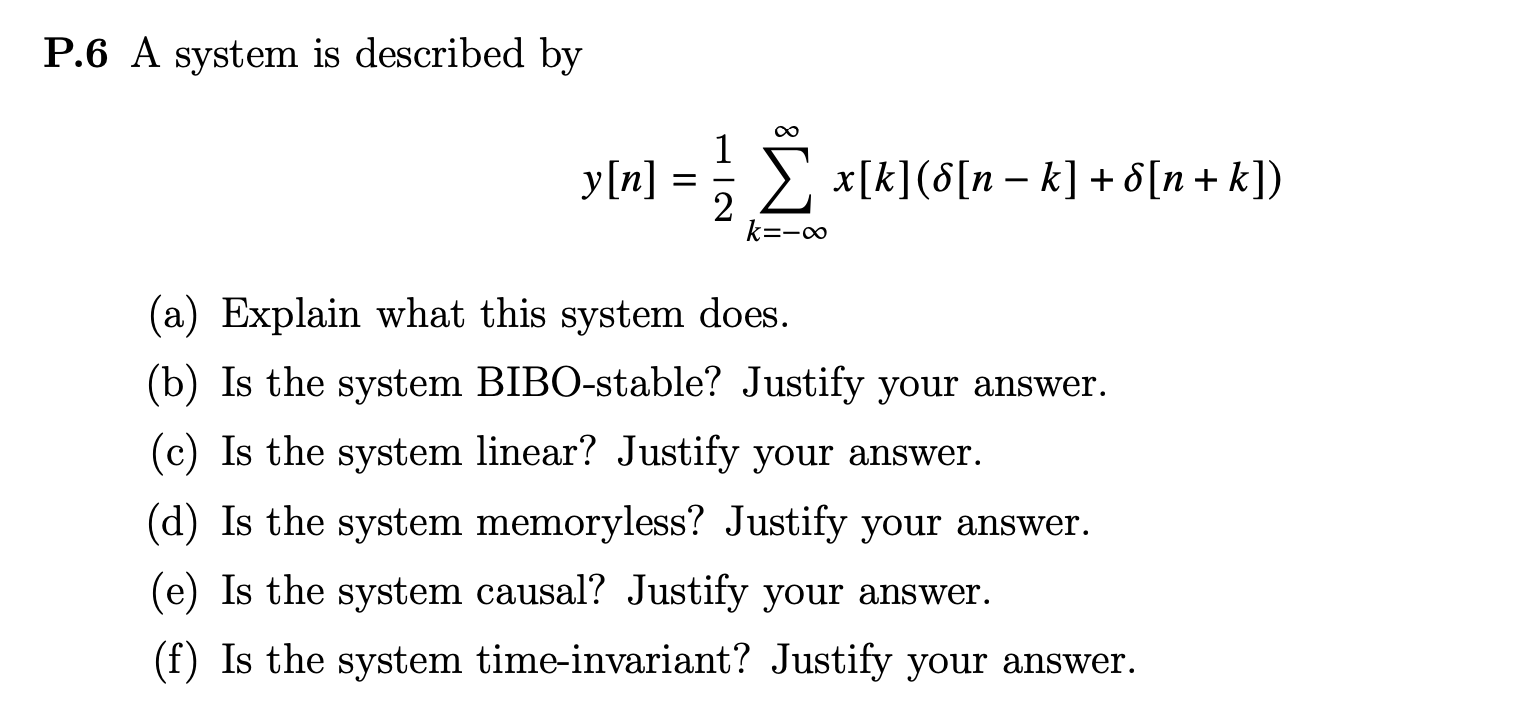 P 6 A System Is Described By O Y N 3 Z K 6 N K 8 N K X8 2 K 00 A Explain What This System Does B 1