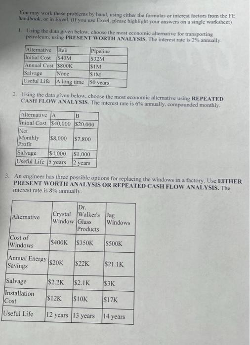 You May Work These Problems By Hand Using Either The Formulas Or Interest Factors From The Fe Handbook Or In Excel I 1