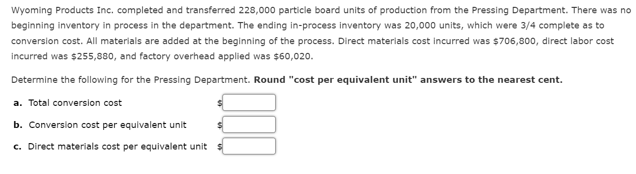 Wyoming Products Inc Completed And Transferred 228 000 Particle Board Units Of Production From The Pressing Department 1