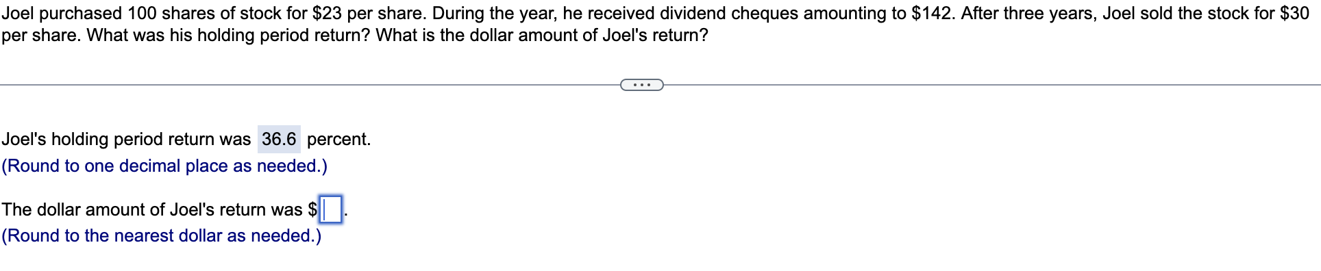Joel Purchased 100 Shares Of Stock For 23 Per Share During The Year He Received Dividend Cheques Amounting To 142 A 1