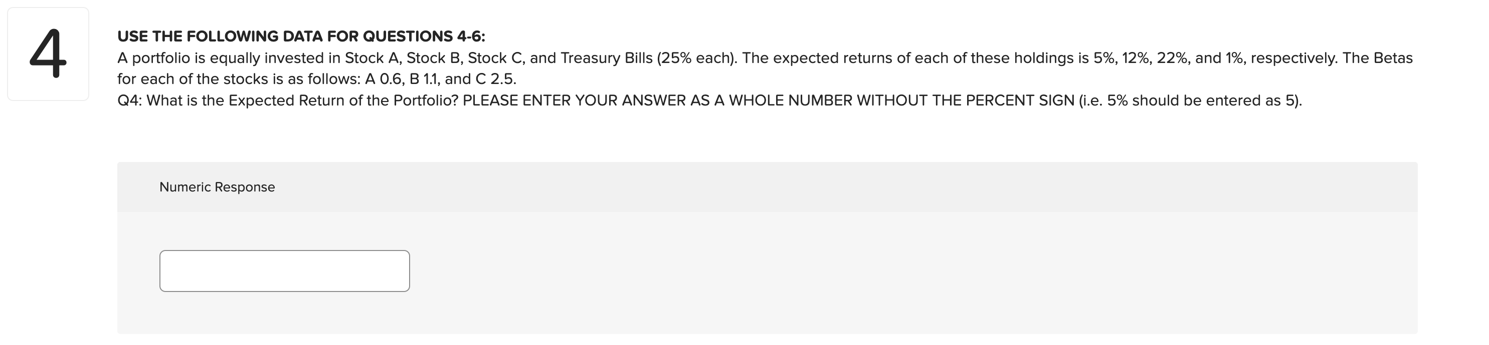Use The Following Data For Questions 4 6 4 A Portfolio Is Equally Invested In Stock A Stock B Stock C And Treasury B 1