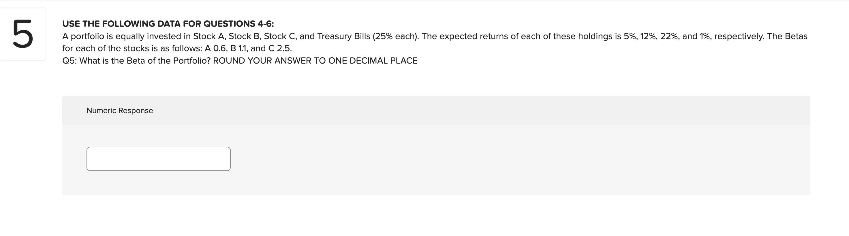 Use The Following Data For Questions 4 6 5 A Portfolio Is Equally Invested In Stock A Stock B Stock C And Treasury B 1