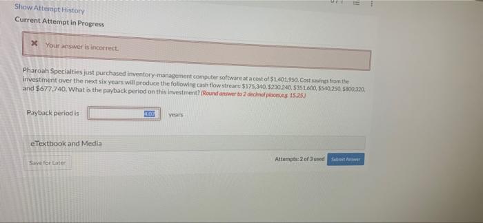 Show Attempt History Current Attempt In Progress X Your Answer Is Incorrect Pharoah Specialties Just Purchased Inventor 1