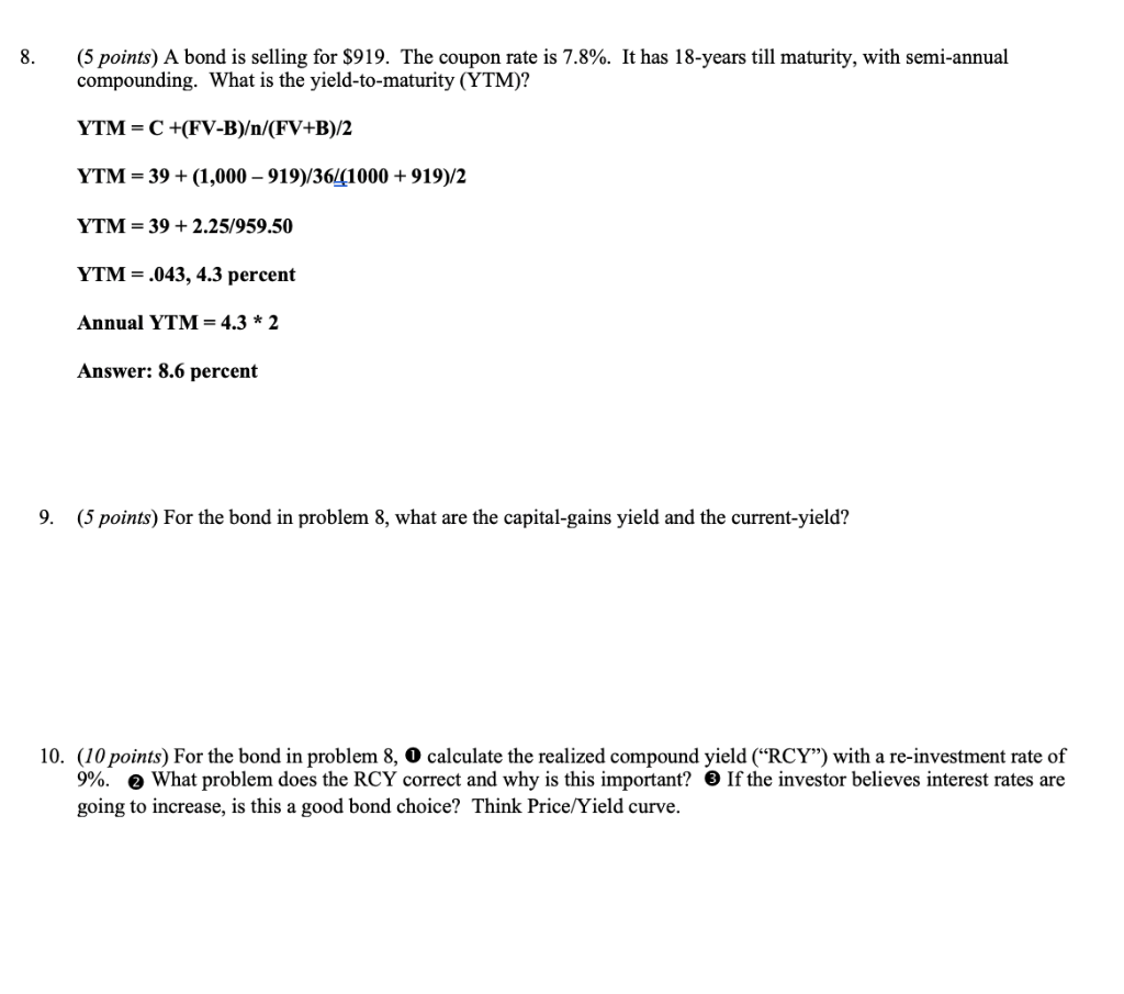 8 5 Points A Bond Is Selling For 919 The Coupon Rate Is 7 8 It Has 18 Years Till Maturity With Semi Annual Compo 1