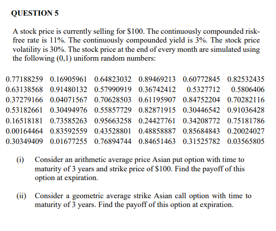 Question 5 A Stock Price Is Currently Selling For 100 The Continuously Compounded Risk Free Rate Is 11 The Continuo 1