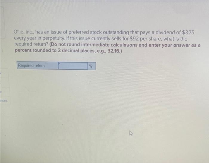 Rices Ollie Inc Has An Issue Of Preferred Stock Outstanding That Pays A Dividend Of 3 75 Every Year In Perpetuity I 1