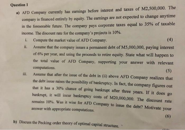 Question 1 A Afd Company Currently Has Earnings Before Interest And Taxes Of M2 500 000 The Company Is Financed Entire 1