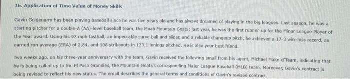 16 Application Of Time Value Of Money Skills Gavin Goldenarm Has Been Playing Baseball Since He Was Five Years Old And 1