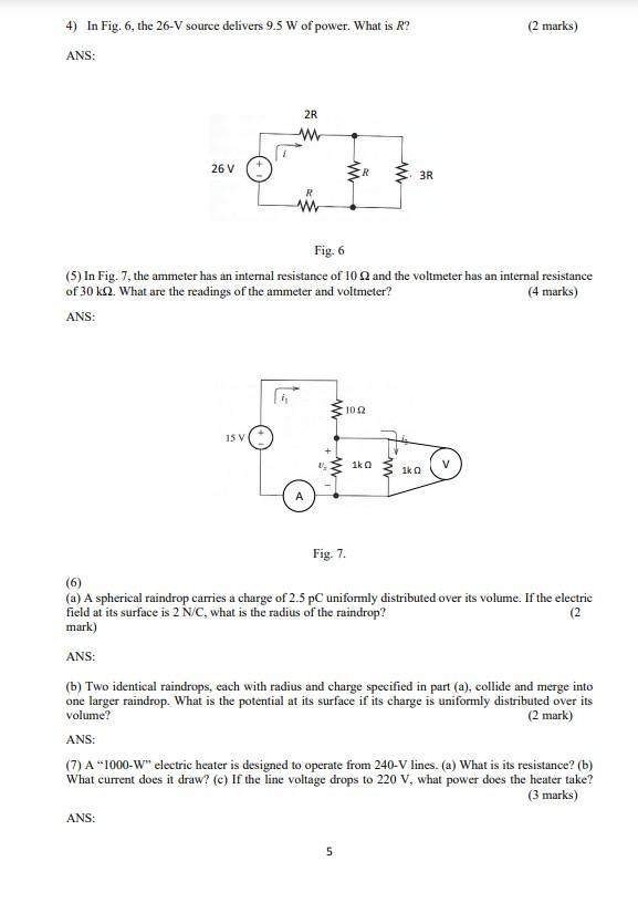 4 In Fig 6 The 26 V Source Delivers 9 5 W Of Power What Is R 2 Marks Ans 2r W 26v W Br Im Fig 6 5 In Fig 7 1