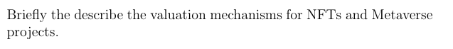 Briefly The Describe The Valuation Mechanisms For Nfts And Metaverse Projects 1
