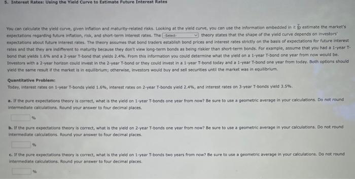 5 Interest Rates Using The Yield Curve To Estimate Future Interest Rates You Can Calculate The Yield Curve Given Infl 1