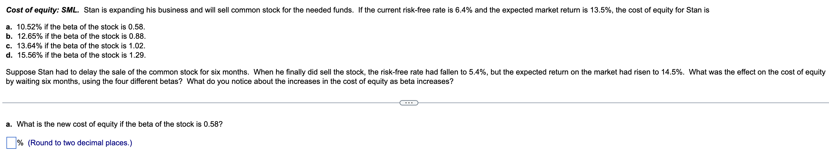 Cost Of Equity Sml Stan Is Expanding His Business And Will Sell Common Stock For The Needed Funds If The Current Risk 1