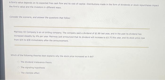 A Firm S Value Depends On Its Expected Free Cash Flow And Its Cost Of Capital Distributions Made In The Form Of Dividen 1