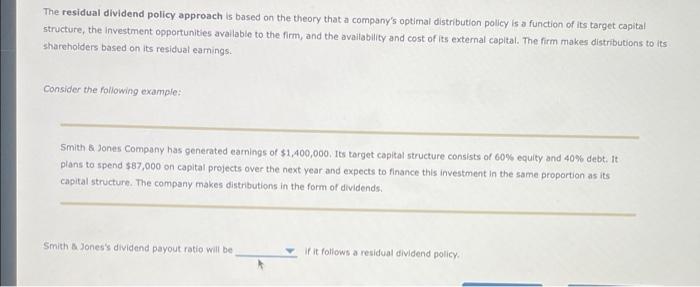 The Residual Dividend Policy Approach Is Based On The Theory That A Company S Optimal Distribution Policy Is A Function 1