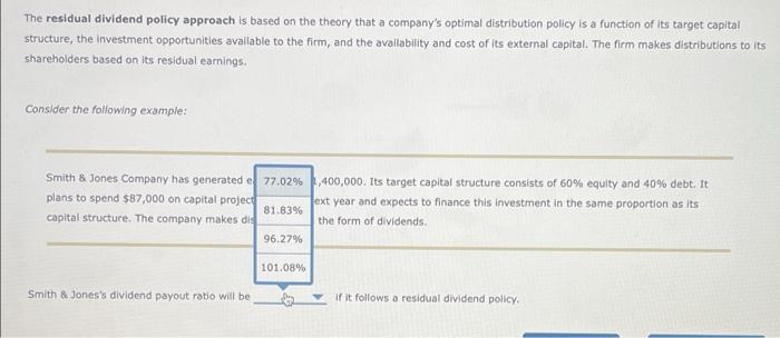The Residual Dividend Policy Approach Is Based On The Theory That A Company S Optimal Distribution Policy Is A Function 2
