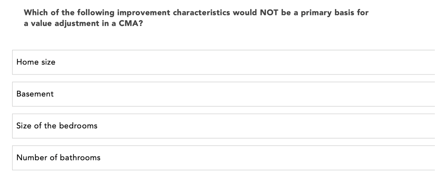 Which Of The Following Improvement Characteristics Would Not Be A Primary Basis For A Value Adjustment In A Cma Home Si 1