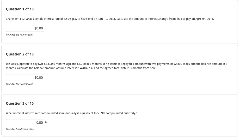 Question 1 Of 10 Zhang Lent 2 100 At A Simple Interest Rate Of 3 50 P A To His Friend On June 10 2013 Calculate The 1
