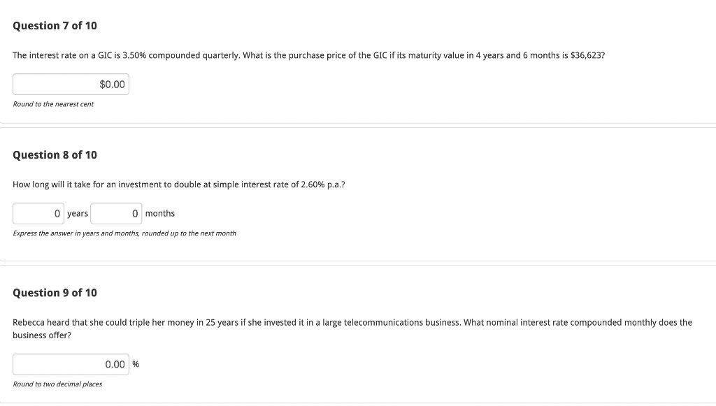 Question 7 Of 10 The Interest Rate On A Gic Is 3 50 Compounded Quarterly What Is The Purchase Price Of The Gic If Its 1