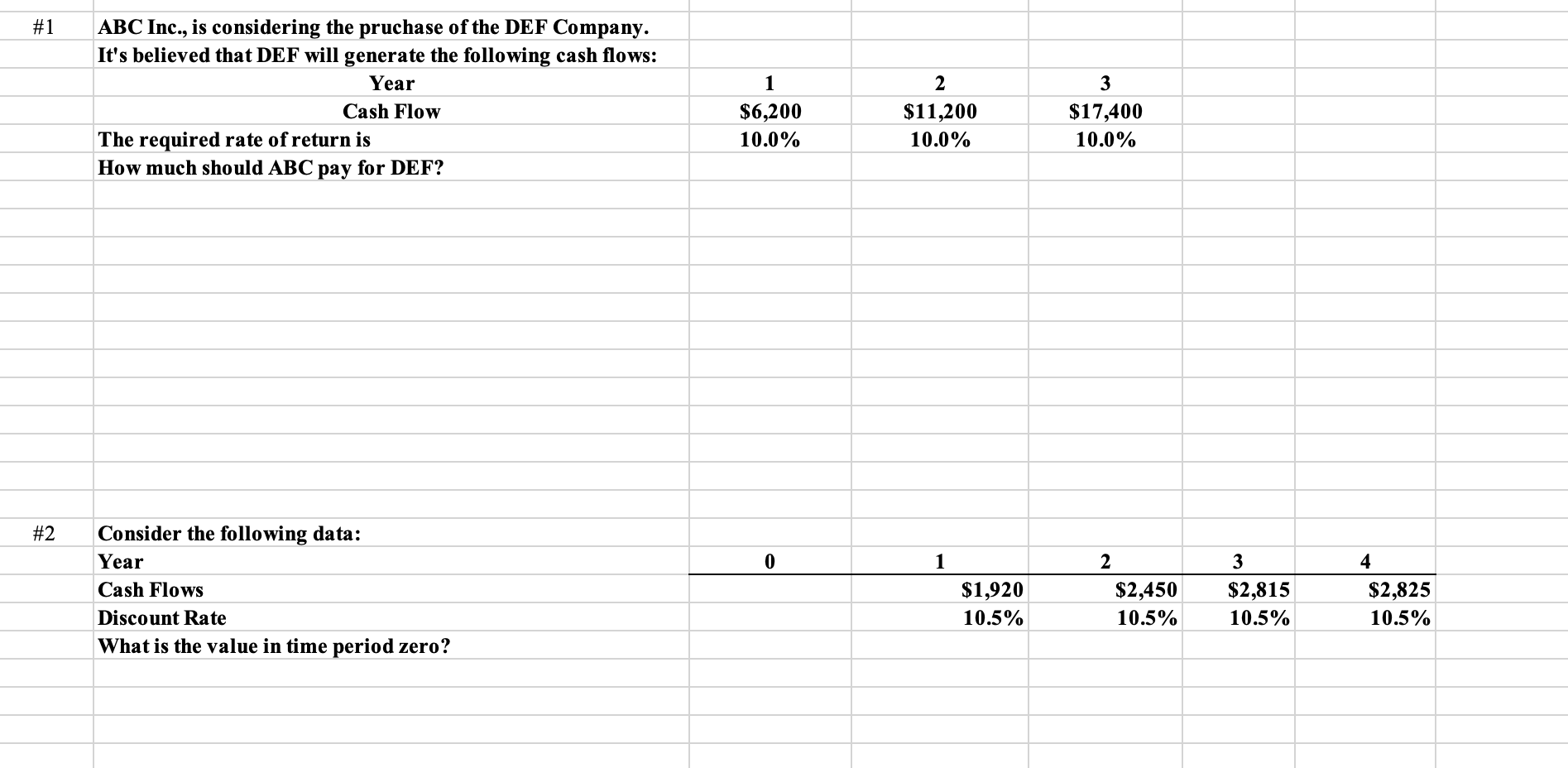 1 2 Abc Inc Is Considering The Pruchase Of The Def Company It S Believed That Def Will Generate The Following Cash 1