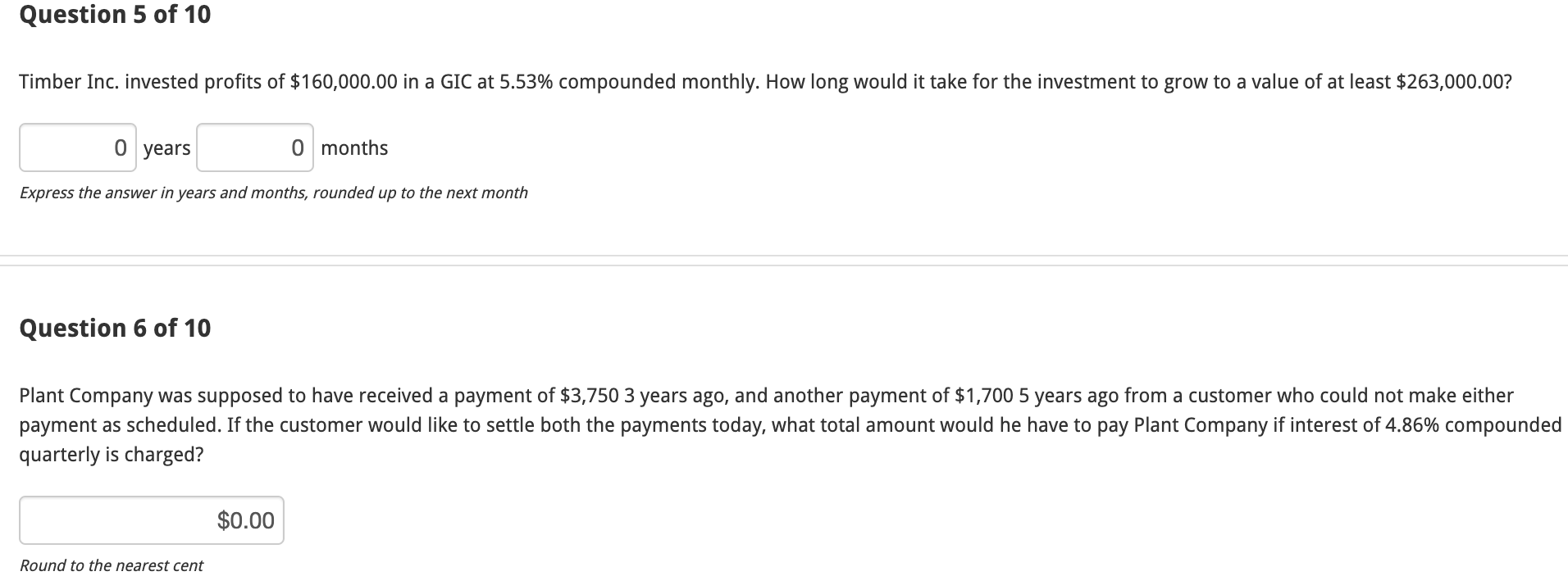 Question 5 Of 10 Timber Inc Invested Profits Of 160 000 00 In A Gic At 5 53 Compounded Monthly How Long Would It Tak 1