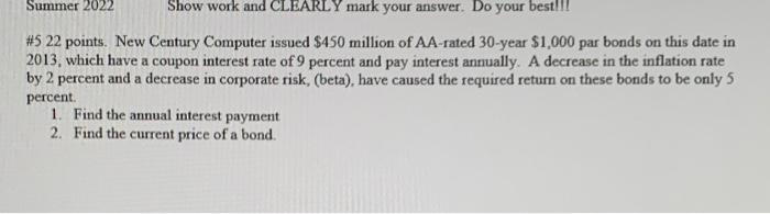 Show Work And Clearly Mark Your Answer Do Your Best 5 22 Points New Century Computer Issued 450 Million Of Aa Rat 1